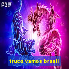 truco vamos brasil